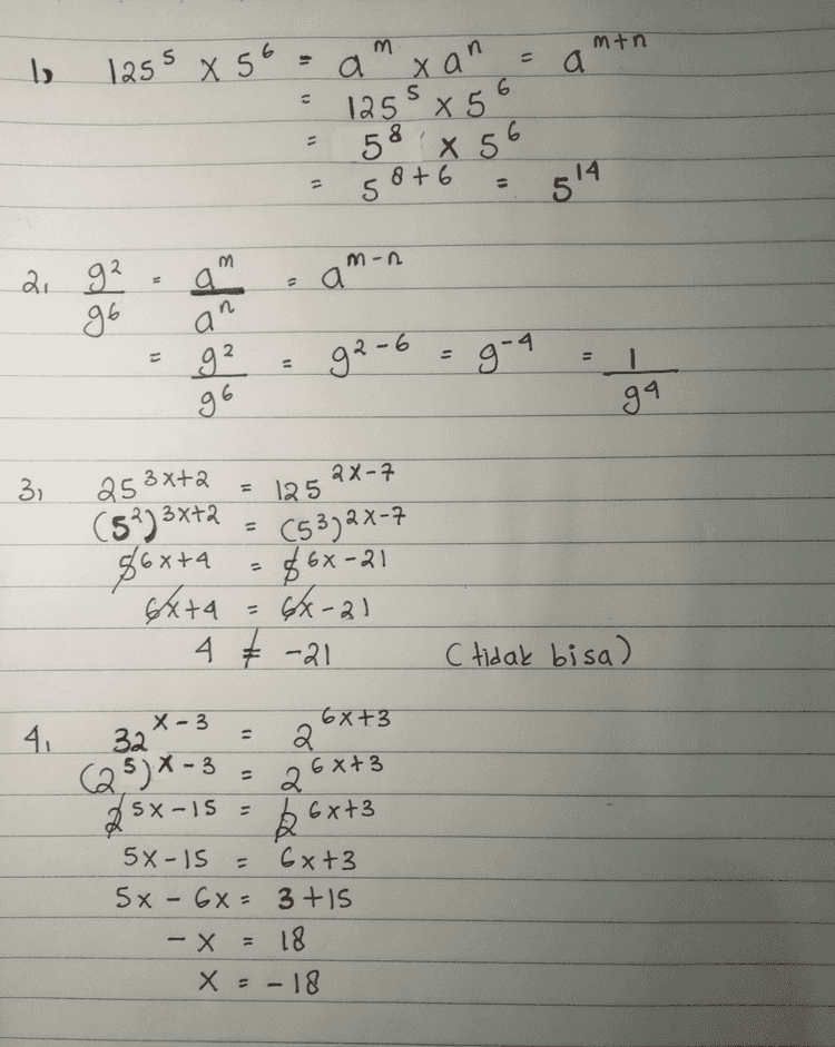 m mtn = b 1255 456 a xan a 1255 x 56 X 5 58 x 56 6 = 8+6 1) 5 Сл 514 3 а men a 2 g ² go an = S g2-6 = g = g-a 1 92 g 96 ga 3 253xta ax-7 125 7 +2 3х+а (5)3x+2 86xta exta . (53)2X-7 $6x-21 6x-2) 4 € -21 C tidak bisa) 4. X-3 32. X 6x +3 2. 6 x+3 (23) X-3 2 5X-IS k 6x+3 5X-15 = 6x+3 5x - 6x= 3+15 - X -X = 18 x = -18 - 