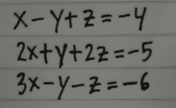 x X-YtZ=-4 2 2x+y+22=-5 +y+: 3X-Y-Z=-6 = = 