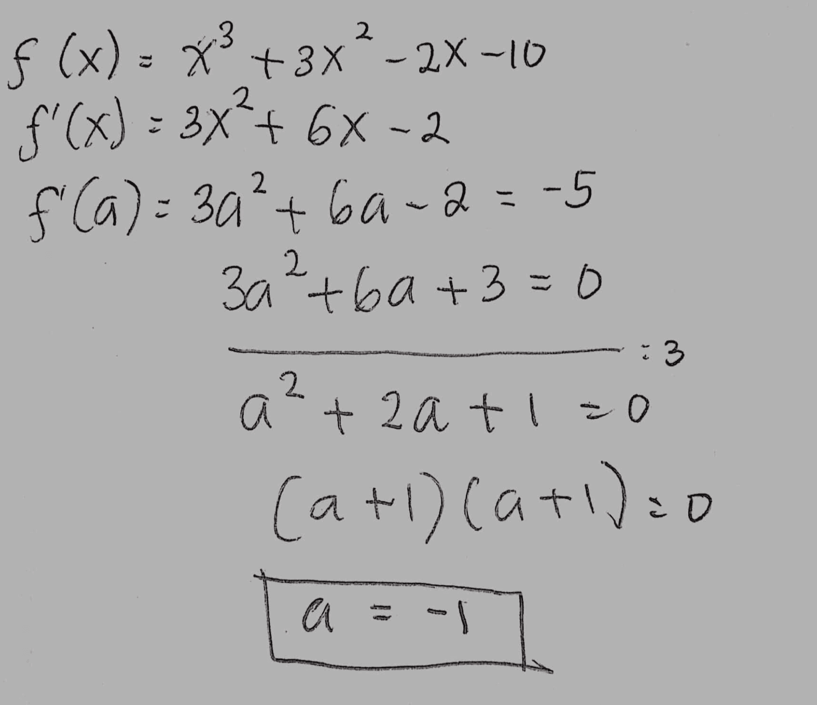 f (x) - Xº+3x-2X-10 3)२ + -2 f (a) = 3a²+ 6a-2=-5 3a +60 +3=0 2 3 2 antza tl=0 (at) carico O СА 