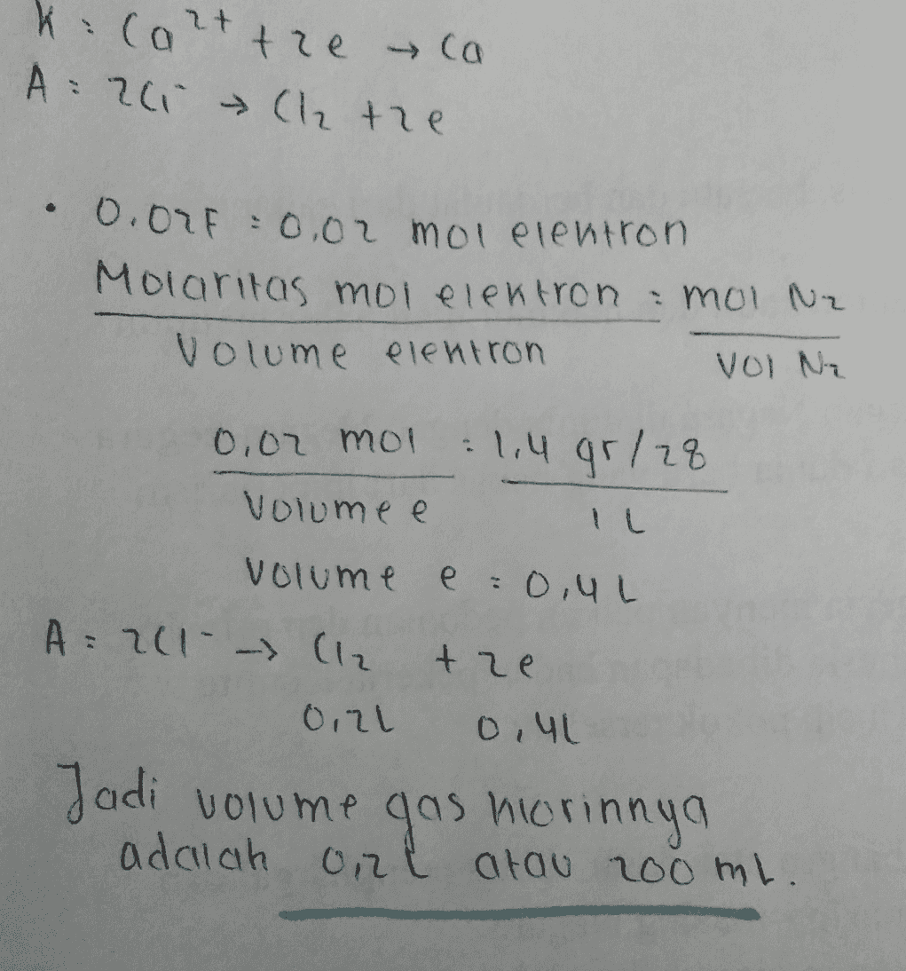 + kacart tre ca A 211 Ch the 0.02 0.02 mol elentron Molaritas moi elektron mol Ne Volume elektron Vol Na 0,02 mol 1.4 gr/28 Volume e IL Volume e 0,4 L A=211--> (12 tre 021 0,4L Jadi volume gas morinnya di cuore more adalah onl atau 200 ml. 