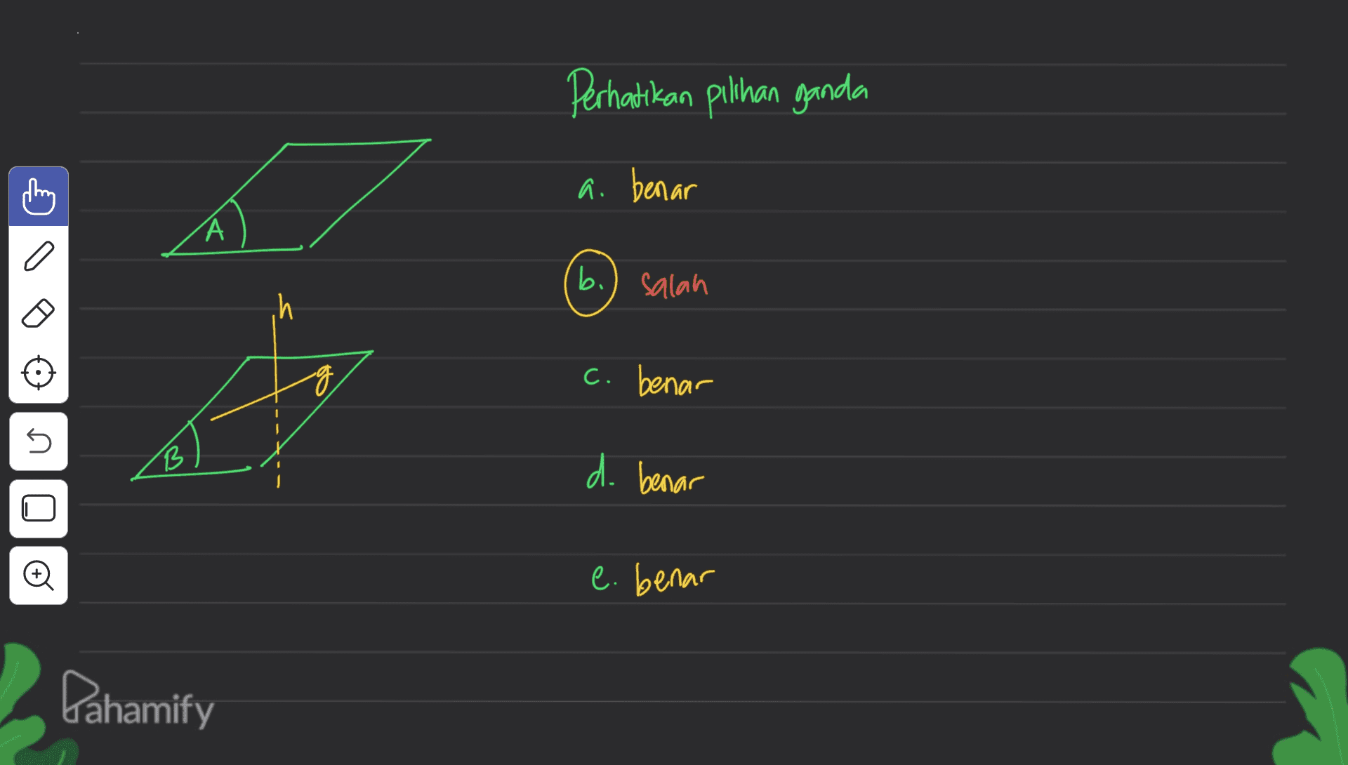 Perhatikan pilihan ganda a. benar ИА C a b.) salah ch c. benar 45 B d. benar e. benar Pahamify 
