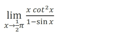 x cotax lim 1 1-sinx X-TT 2 