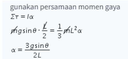 gunakan persamaan momen gaya Στ = Τα ML?a 2 3 3gsin e 2 a= 