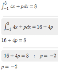 $ 4x + pdx = 8 L = 4x + pdx = 16 + 4p 16 + 4p = 8 16 + 4p = 8 : p= -2 p= -2 