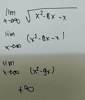 lim 十九 5x²-BX -X lim (x²-8x-x) X-Doo lim X-Doo (x²-gx) 