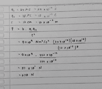 ) 9, 24 MC 24 XD c 4. 10ML 10 x 100 C • 12 cm = 12 x 10 m Fsk. 4.91 r gr10 Nm/c (2470)(18Y10**) (127102 9x10° 452 x 10 144 < 10 " • 91 x 10' N 11 9 . 270 N 