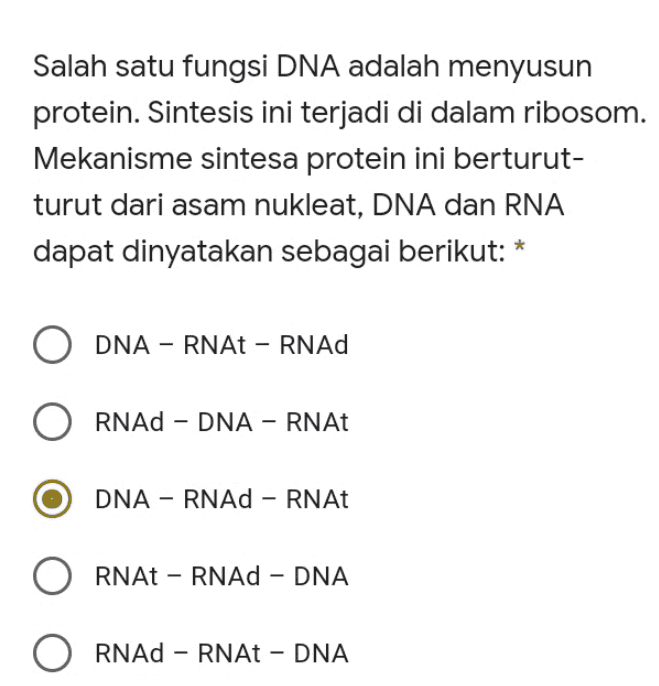 Salah satu fungsi DNA adalah menyusun protein. Sintesis ini terjadi di dalam ribosom. Mekanisme sintesa protein ini berturut- turut dari asam nukleat, DNA dan RNA dapat dinyatakan sebagai berikut: DNA – RNAT - RNA O RNAd - DNA - RNA DNA – RNAD - RNAT RNAT - RNAd - DNA ORNAD RNAt DNA 