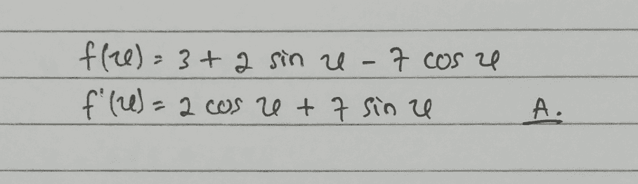 ffre) = 3+2 sin e-7 cos e f (4) = 2 cos e + 7 sine A. 