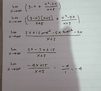 lim X-00 (3-+ ***) (S- (3-x)(x+5) + x-2x 3x+15x -5xtxe. X+5 X+5 - 2x lim X-700 X+5 lim x-00 3X - 7x + 15 X+5 lim X- - 4x +15 Xts 부 2.-4 