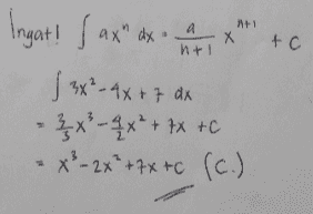 +1 4 nel X Х Ingat! Sax" dx e- ( 3x² - 4x + 7 dx to - x' ₃ x ² - 4 x ² + 7x + c X² - 2x²+7x+c (c.) 