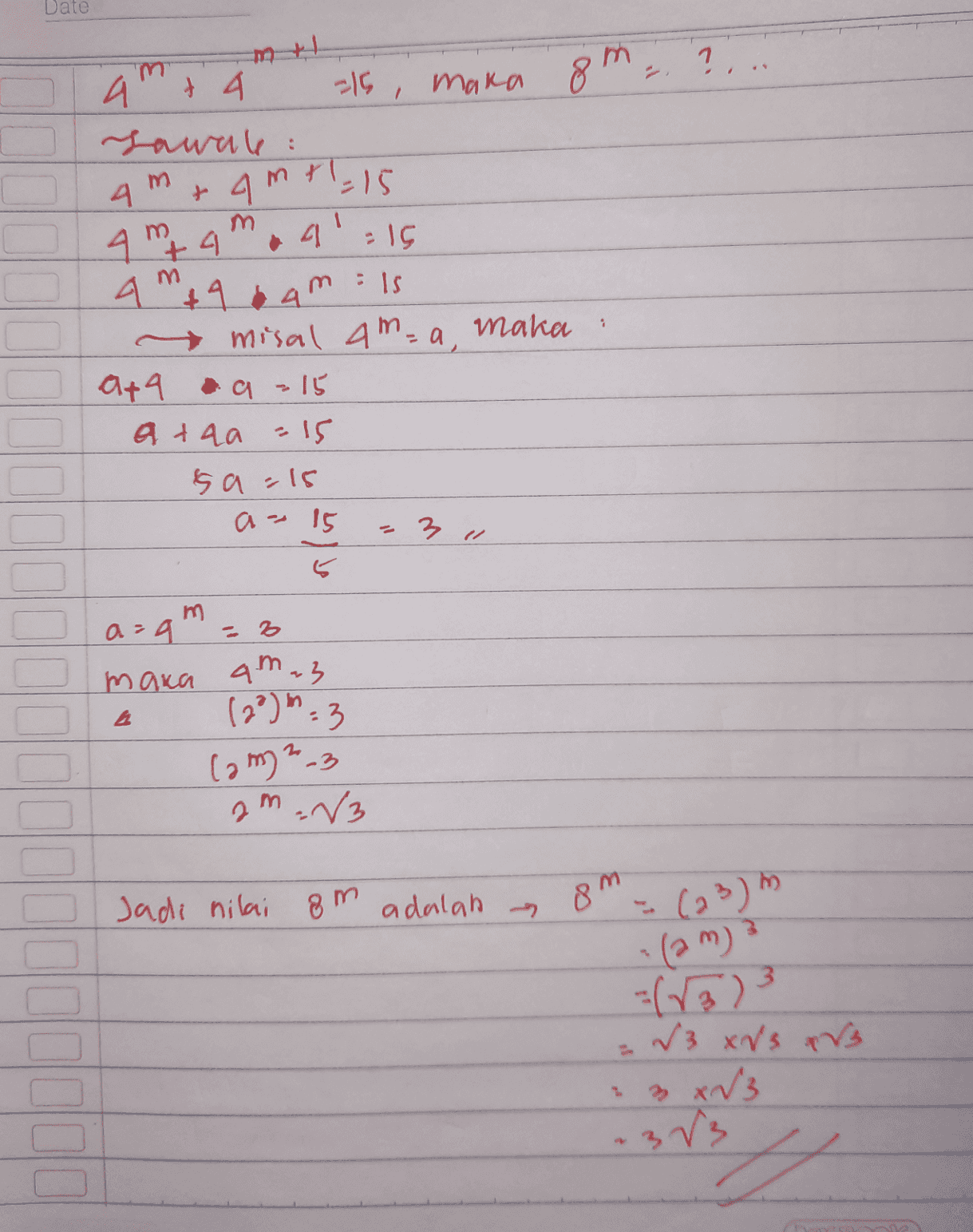 Date m ?. a 74 =16, maka 8m Lawal: 4m+amt=15 4 m a 9:15 am 9 am :is ~ misal ama, maka ata a 15 a tha = 15 sa-15 a - 15 2 - 3 u m. a=9 - 2b maka a.m.3 , (22)9:3 Cam 2-3 om.ſ3 m Jadi nilai om adalah 2 8m 3 - (25) (am) (73) = √3 xVs IV 3 XV'3 +3/3 A 