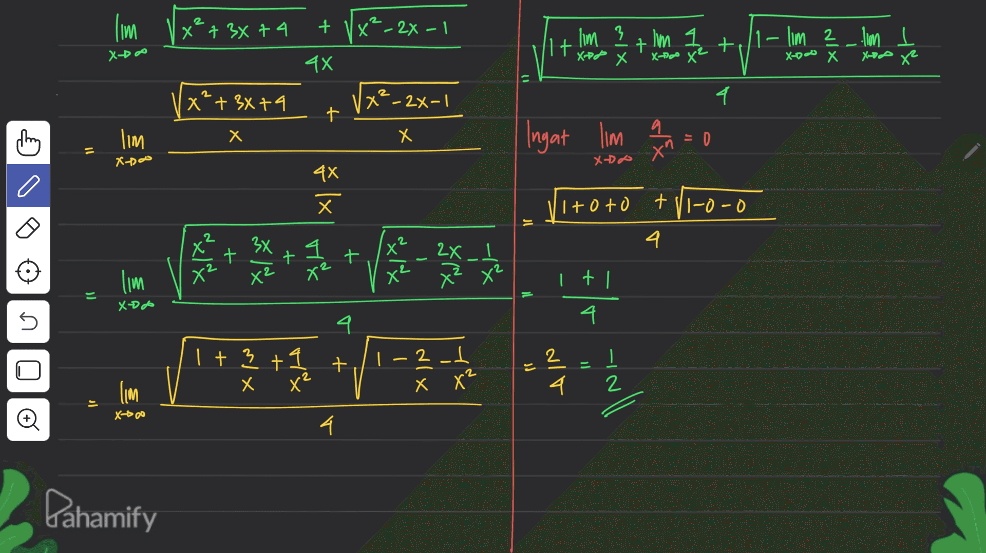 lim x + 3x7 4 + Vx? - 2x - 1 17 Ilm 3 + Im +/? l 11- lim 2 _.lim ! X-Doo XRP X x X-Doo X 4x X-DP X² X²+3x+4 X²-2x-1 4 t lim 9 x X х Ingat lim = 0 xn X-Doo X-Do o 4X X Itoto t/1-o-0 2 4 + 级]% 1 + t 2x 1 2 lim х? x? t XP s 4 1 3 1 + 3+1 + X х x? 2_d 2 I 4 2 lim х х”- Đ X-500 4 Pahamify 