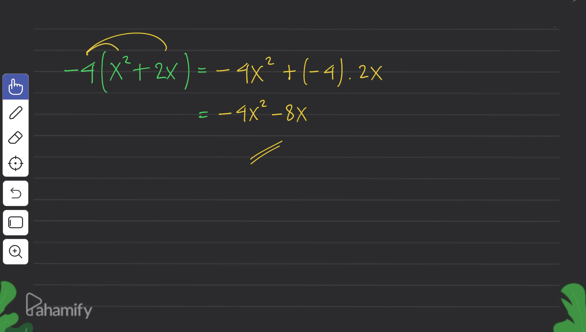 2 -4[x+2x) = - 4x’ +(-a). 2x 4X²4). + 2x = 2 E-4x? -8X n Pahamify 