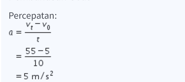 Percepatan: Vivo a = t II 55-5 10 = 5 m/s2 