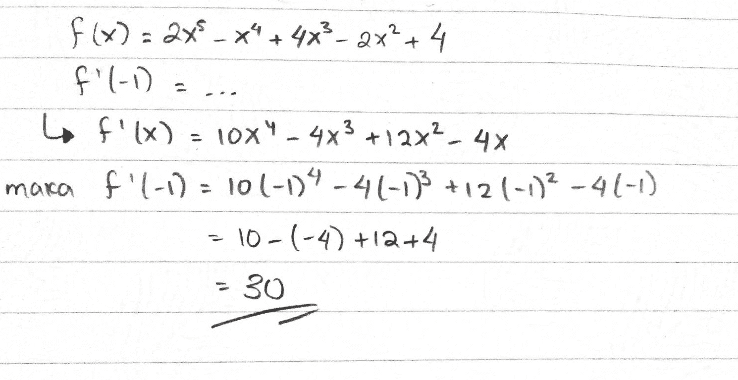 - f(x) = 2x_x" + 4x² - 2x² + 4 f'(-1) f'(x) 10x4,4x3 +12x2 - 4x marca f'(-1) = 101-104-41-13 +121-17²-41-1) 10-(-4) +12+4 - 30 