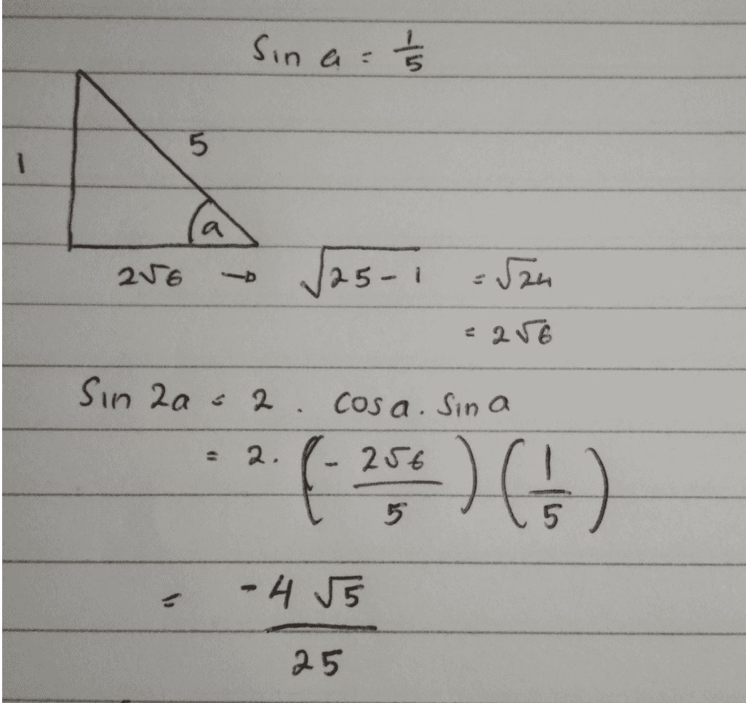 Sin at 5 286 √25-1 =524 : 256 Sin za sa cosa. Sina 2. 256 ( -) (5) 5 - 4/5 25 