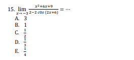 x2+6x+9 15. lim -32-2 cos (2x+6) C. D. E. 4 311NHIMI 