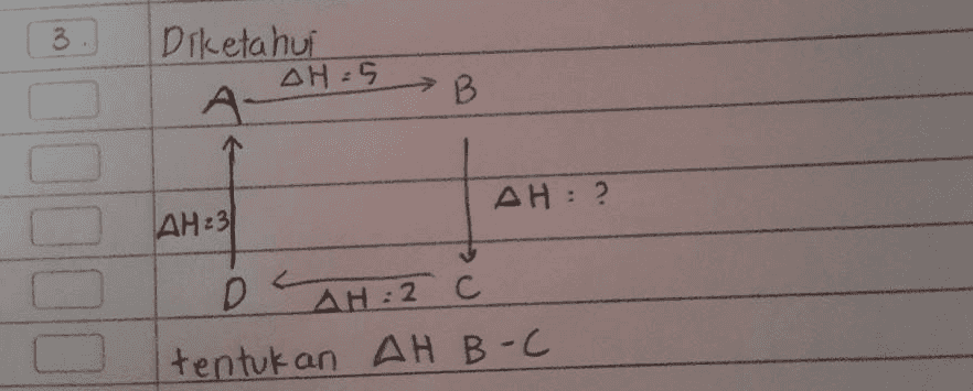 3 Diketahui AH 5 B В A AH: ? AH:31 DAH: C tentukan AH B-C 