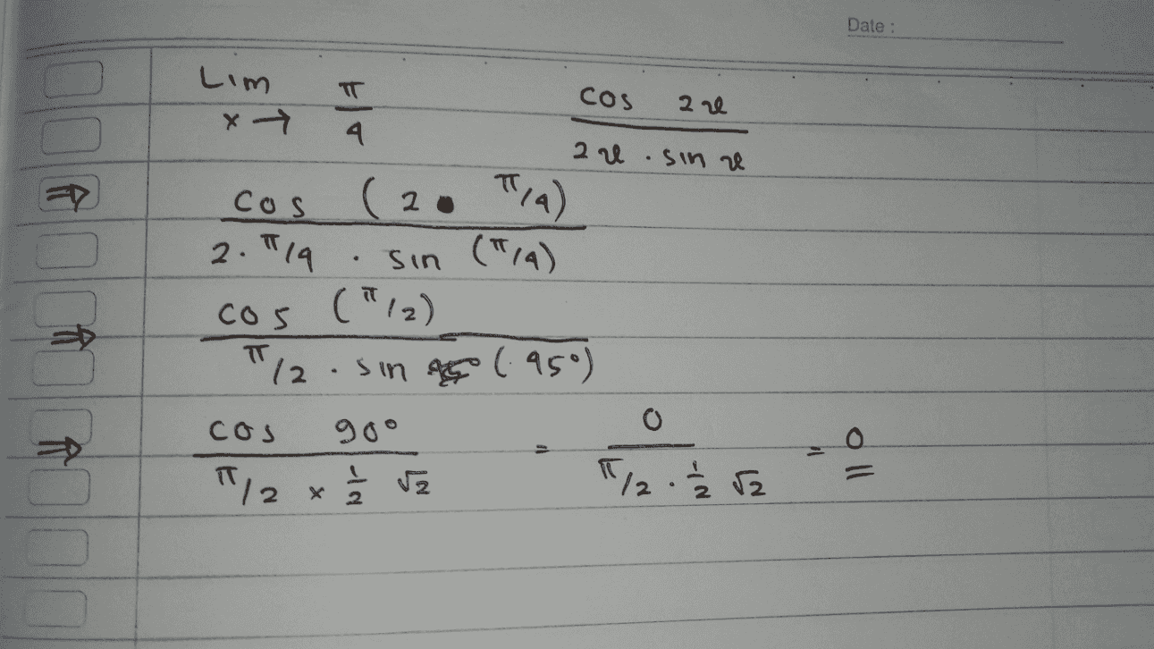Date : ग π Lim x 7 COS 2 e 4 2U sin e A ( 2 TC/a) cos 2. Tla SIN ("14) cos (12) 12. sin ar 1.950) π/2 cos o a olu = 7/2 x Š 52 T/2.Ž ra 