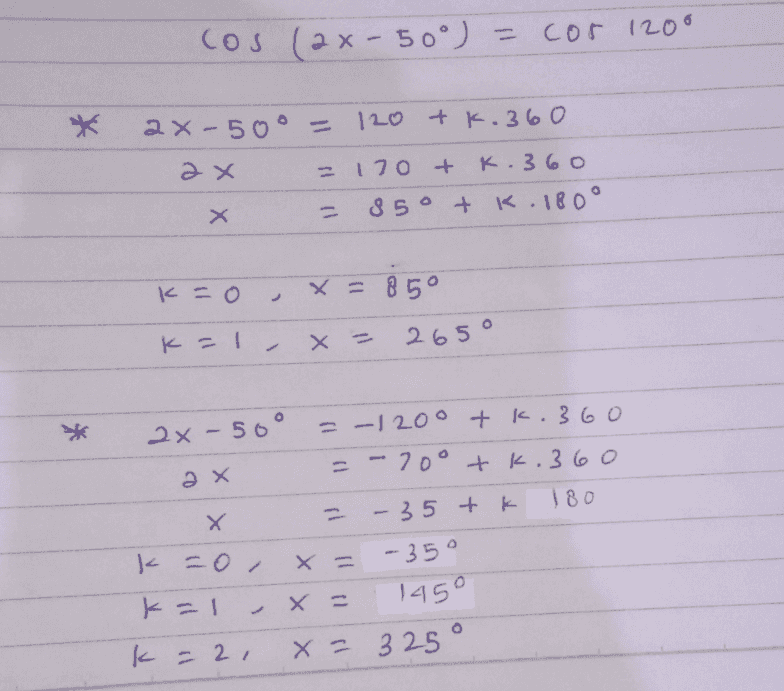 Сол (əx - So° ) = СОГ 106 ах-Бо= 1LO + к. 360 ə x - 120 + к. 3, о - 850 tk.180 о Х 2 = 0 х = 850 - Т. ха 2650 ж 2х - 56° =-1200 tk. 360 =-700 tk.360 180 Х 2 - 35 + Е 4 - 0 х = -35 145° ка х: - 2 , х= 325 ° 