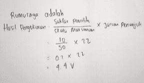 Rumusnya adalah Saklar pemilih Hasil pengukuran x Jarum Penunjuk Stay MG SIMUM 10 50 x 22 0.7 x 11 9.4V 