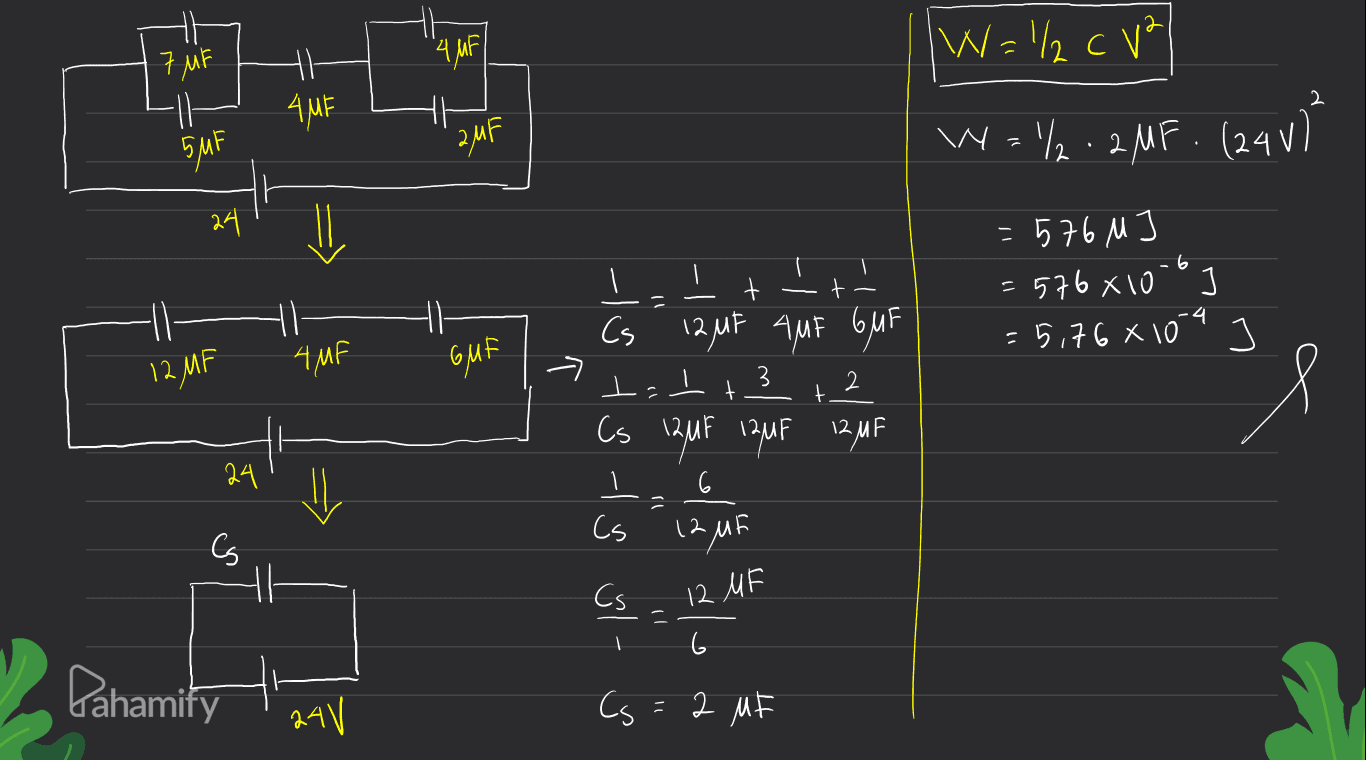 7 MF th- AME 4 MFL th W = 1/2 c Val Wy="/2.2 MF. (241) 5MF 2MF 24 6 о I = 576m ) = 576 X10"") 5,76 109 х 1 - Cs 12 MF AMF GUF 12 MF 4MF GMF -> ㅋ 3 2 t s Cs 12 MF 12uF 12 MF 2 24 - ای و ا۔ یہ ا۔ 6 נר Cs 12 2 MF G th Cs 12 MF = 6 Pahamity 2AV Cs=2 MF 