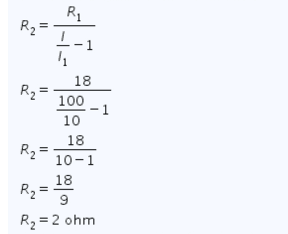 Ri II R₂ R21 = 11 18 100 -1 10 18 R2 10-1 18 R2 9 R2 = 2 ohm = = 
Untuk meningkatkan daya ukur Amperemeter dapat dilakukan dengan cara menambahkan resistor yang dipasang paralel dengan Amperemeter. 12 111 A R2 R1 Hambatan tahmbahan (R2) ini biasa disebut sebagai hambatan shunt yang nilainya dapat dihitung menggunakan persamaan 