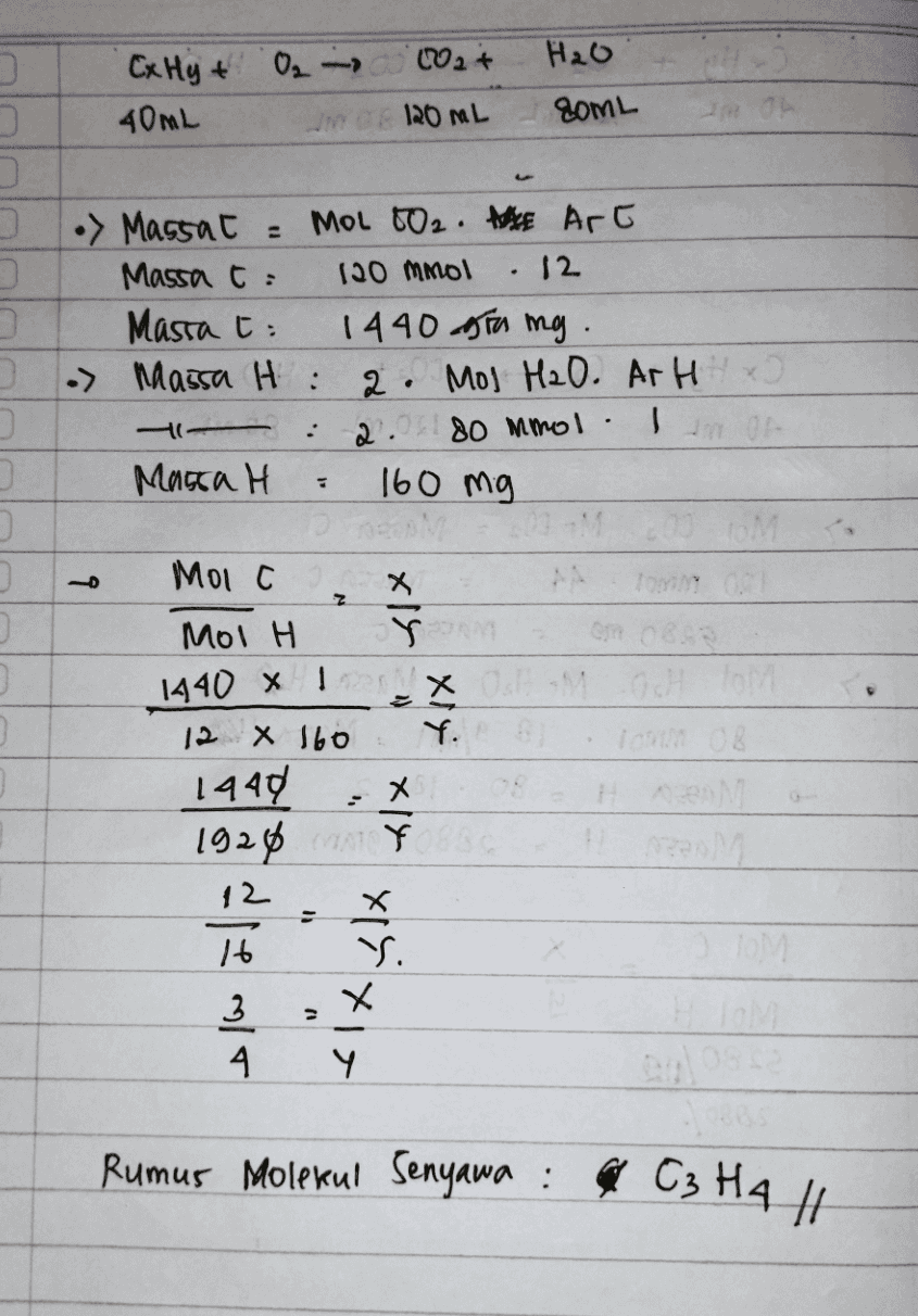 02 - CO2 + H2O Cx Hg + 40mL D 120 ML SOML E D •> Massat MOL 002. HACE Art Massa t : (20 mmol 12 Massa t : 1440 лоби му . » Mossa H : 2. МоНа0. ArH 2. Во мот. - - Mega K Н. - . 160 00 D 3 D D D D D р 3 z 4|х Toy" , om 03. де Мос Mo1 Н У 1440 x 1 X х X TUо Ү. 1440 х 1926 Y 12. x 16 Г. 3 X 4. Y У — Rumus Molekul Senyawa : 4 C3 H4 || 