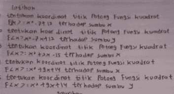 *** 
lotihon to knordicot ik nog kvadrat R. he der tkan koordinot titik potong fury kwadrat Fax.xta terhadap sumbus 3 ttntikan koordinati poy kuadrat F471> tit had be ttt kort tik oto kuorot FLXX 13x+terhadap s te tukae kordinat btik Poto Fungs kuodot FEX2 X3x+14 thadap fly اما در 
lotihon tentokon koordinot titik Potong Fun 3 kvadrot Ek :* 7+12 terhadap sumbu X tentukan koordinot titik potong fun kuadrot Fax?.7x+12 terhadap sumbuy tentukan koordinat titik potong Fungsi kuadrat FAX 7: XX-5 terhadap sumbu X tentukan koordinot titik Potong Fur si kuadrat FL*:X +3x+14 terhudop sumbu X tentukan koordinat titik Poton Fungsi kuadrat FLX 2 + x +9x+14 ter hodep Sum bu y 