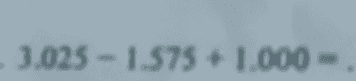 3.025 -1.575 +1.000 - 