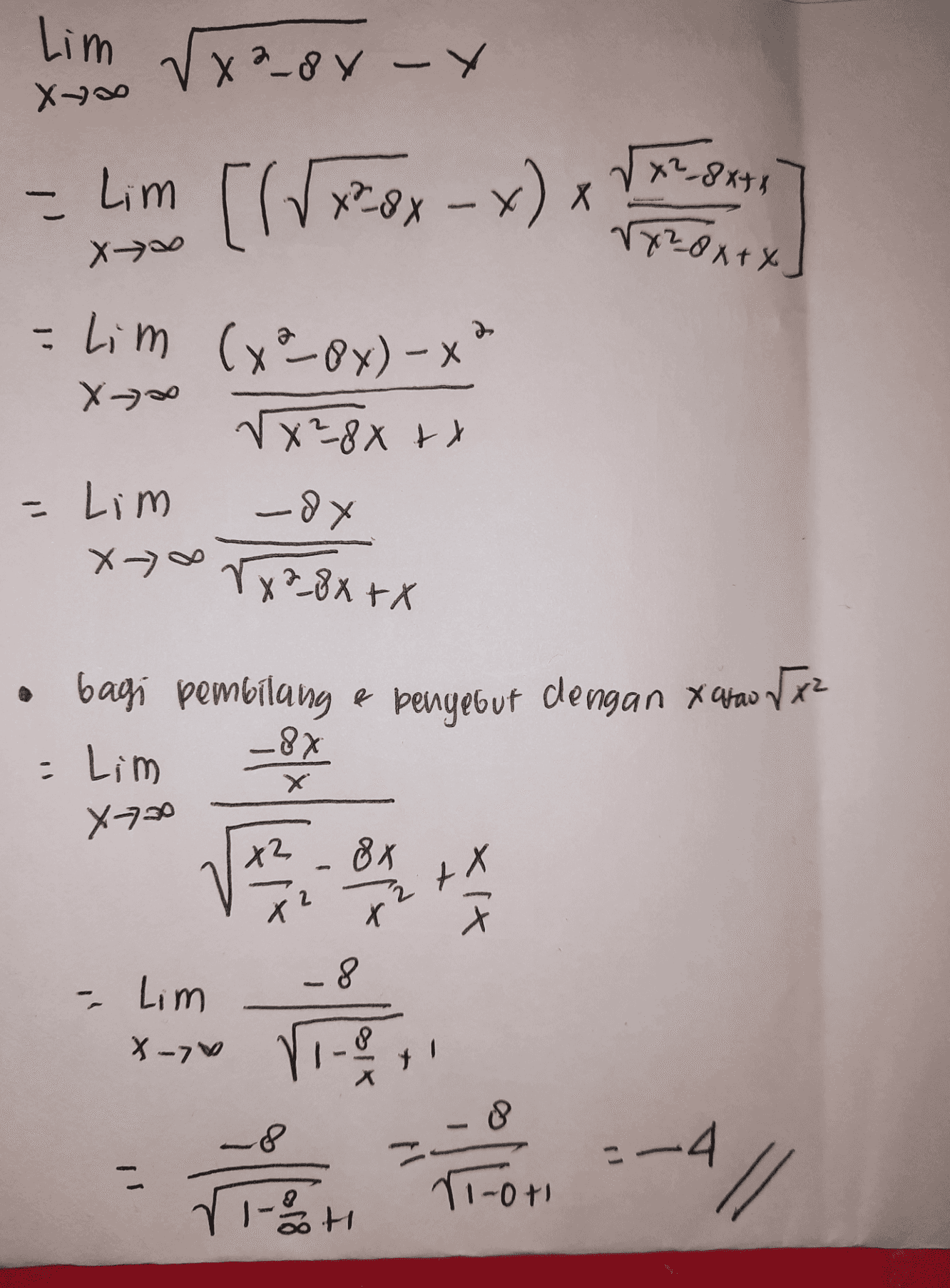 Lim rx²_8y-Y X √x²_8x48 - Lm [11784 - x) ****. X NX2OxrX . = Lim (x²8x) - X² X Х->0 Vx²8x + x -dy X-> = Lim rx2_8XxX bagi pembilang e benyebut dengan xato Tiz = Lim X-700 .8 X X х 8x xt X Х -8 8 - Lim X-7 Video V 1 8 کے e --4 roti -4/ T-SH 