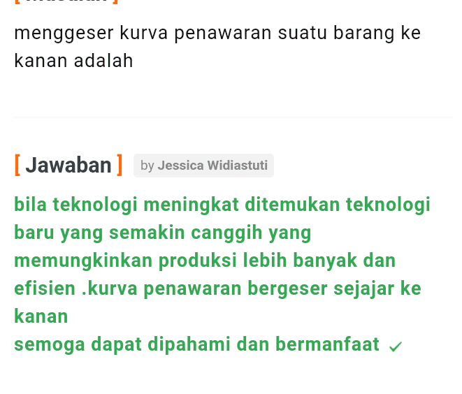 menggeser kurva penawaran suatu barang ke kanan adalah [ Jawaban ) by Jessica Widiastuti bila teknologi meningkat ditemukan teknologi baru yang semakin canggih yang memungkinkan produksi lebih banyak dan efisien .kurva penawaran bergeser sejajar ke kanan semoga dapat dipahami dan bermanfaat 