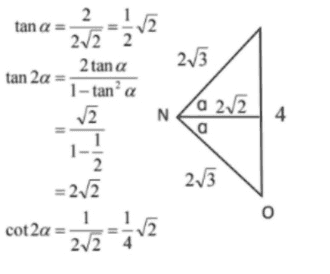 2 tan a = 22 2. 2 tan a tan 2a = 1 - tan a 12 273 N 22 0 4 213 2 = 272 1 cot 2a = 22 4 A 