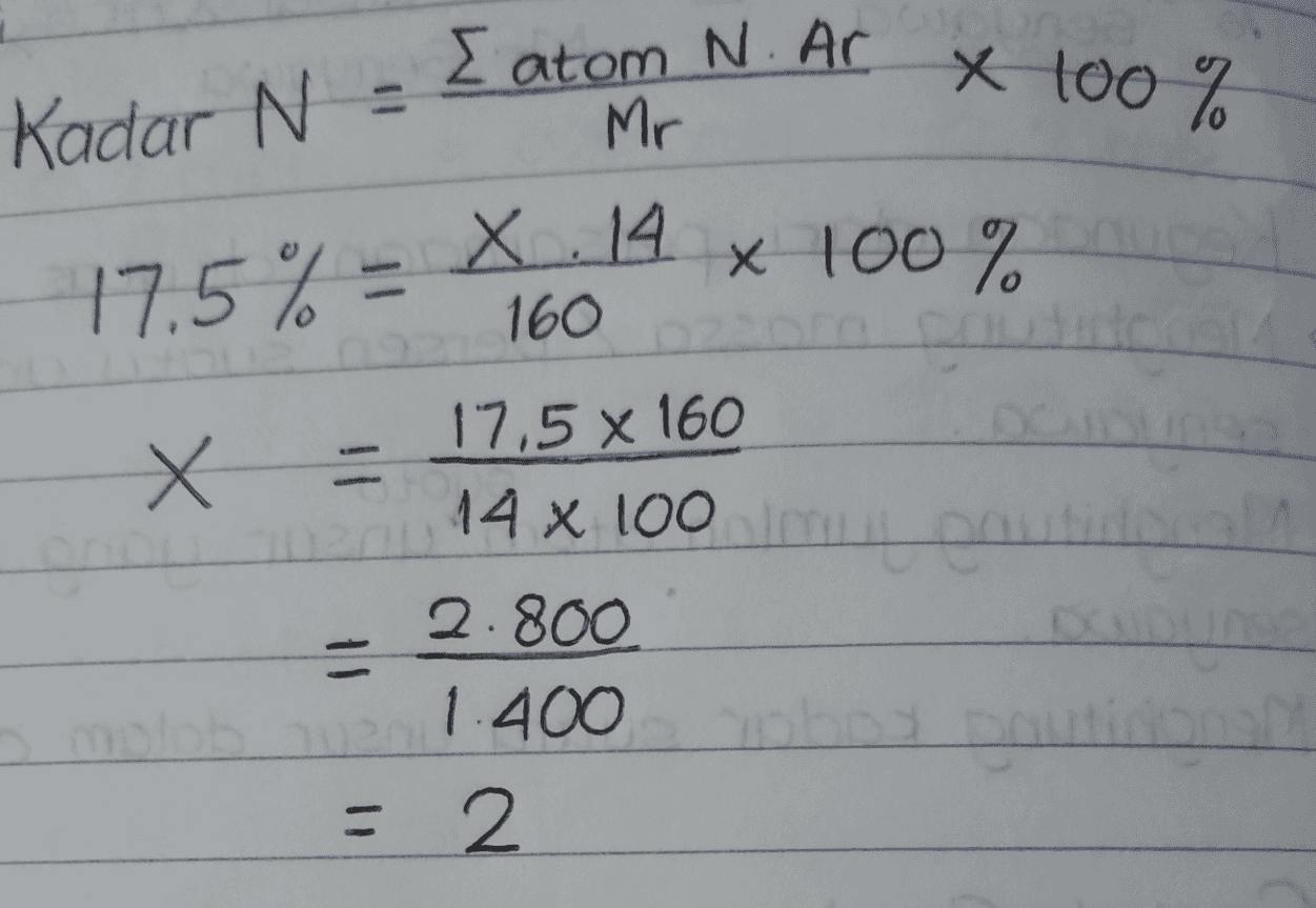 Eatom N. Ar x 100 % Mr Kadar N = 17.5% = %.14 x 100% 160 17,5 x 160 = 응 14 x 100 m od 2.800 1.400 obas otional : 2 - 