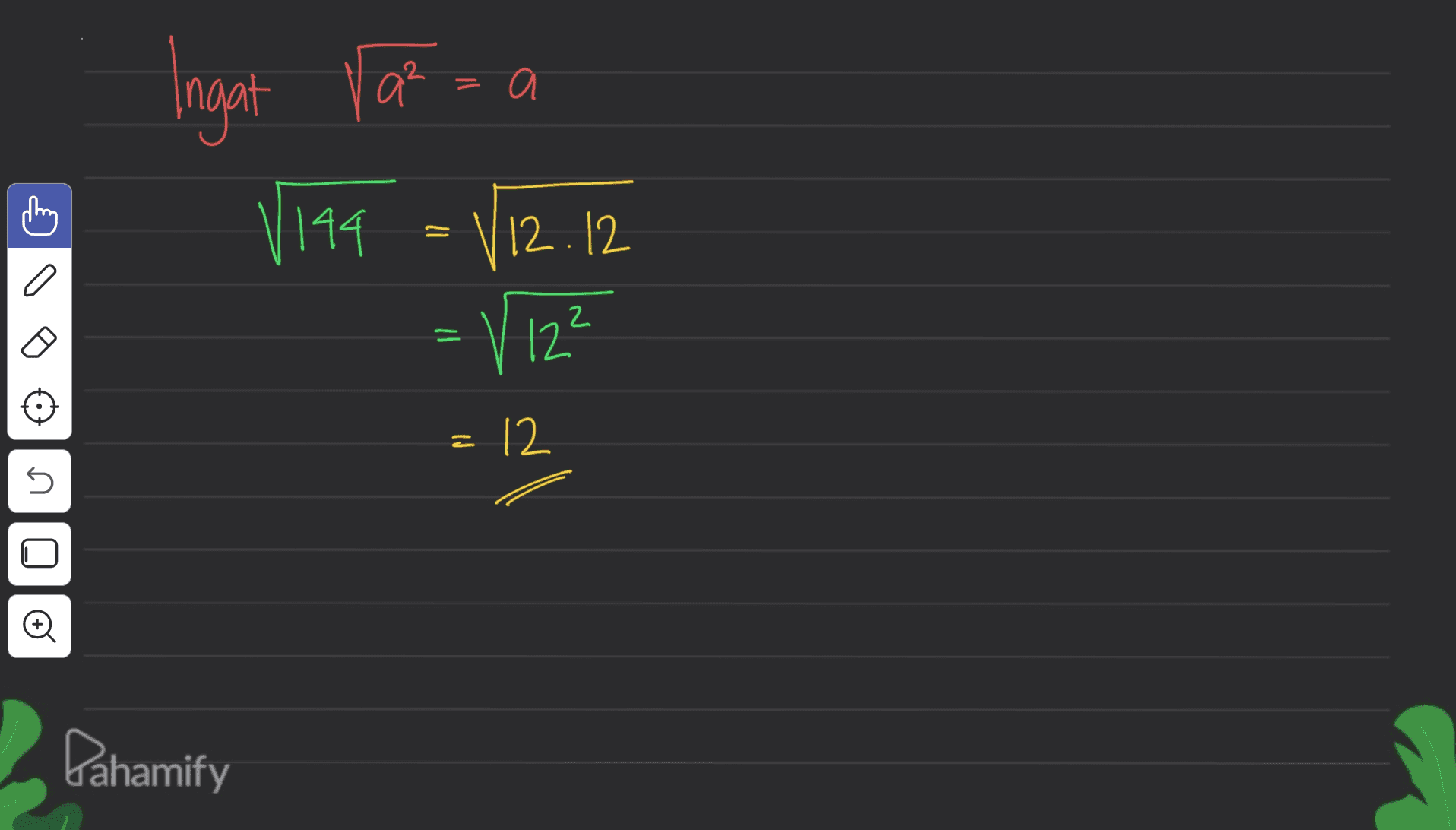 Ingat a² а 1199 112.12 = 9 - V 12² = 12 n U Pahamify 