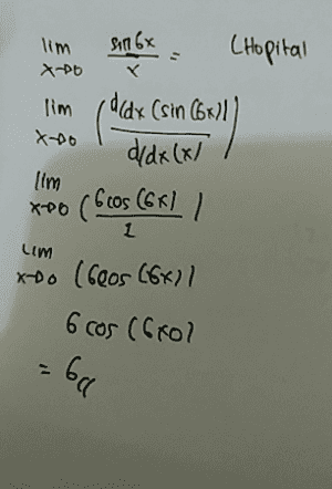 も lim 3,06% CHopital X- lim ( dldx (sin (6x11] xoo didx(x/ Ilm X-DO 1 Galax COM xDo (Geos (6x) 6 cos (Grol =be 