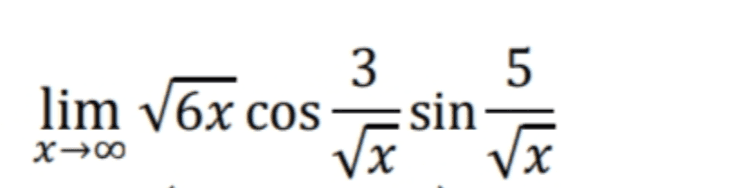 3 5 lim V6x cos sin X>00 va 1913 x 