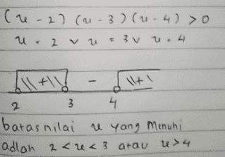 (re-2) (n-3) (u-4) > 0 u 2 vu = 3V 1.4 ltl Allt! 2 3 4 barasnilai ru yang Menuhi adlan 2<rea3 atau u>4 