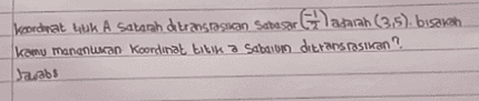 krordnat buk. A Satosh ditrans pasisan Seresa Gataiah (35), bisakah kamu manantian Koordinat titik z Sabaun ditransrasian? Sarabs 