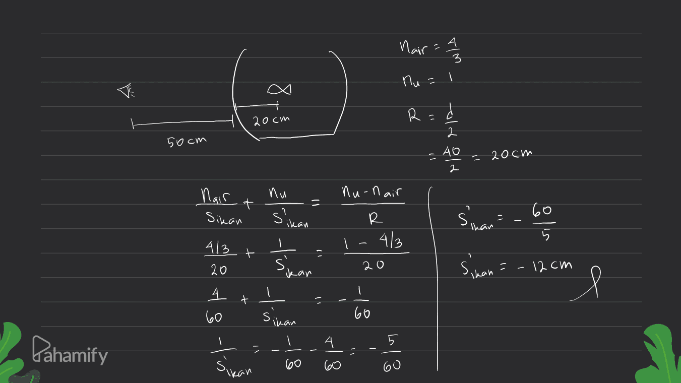 Mair=4 3 nu P R 20cm 50cm cold old 11 - 20cm nu nu-n air Mair Sikan + = 7 60 S? R р ikan Ikan 5 1 - 413 t 十 Sikan 20 Sikan - - 12cm 4/3 20 4 오 60 t į = 1 81- Sikan 5 Pahamify 4 - 1 sikan 60 600 60 