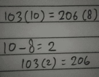163(10) = 206 (8) 10-8=2 103(2) = 206 