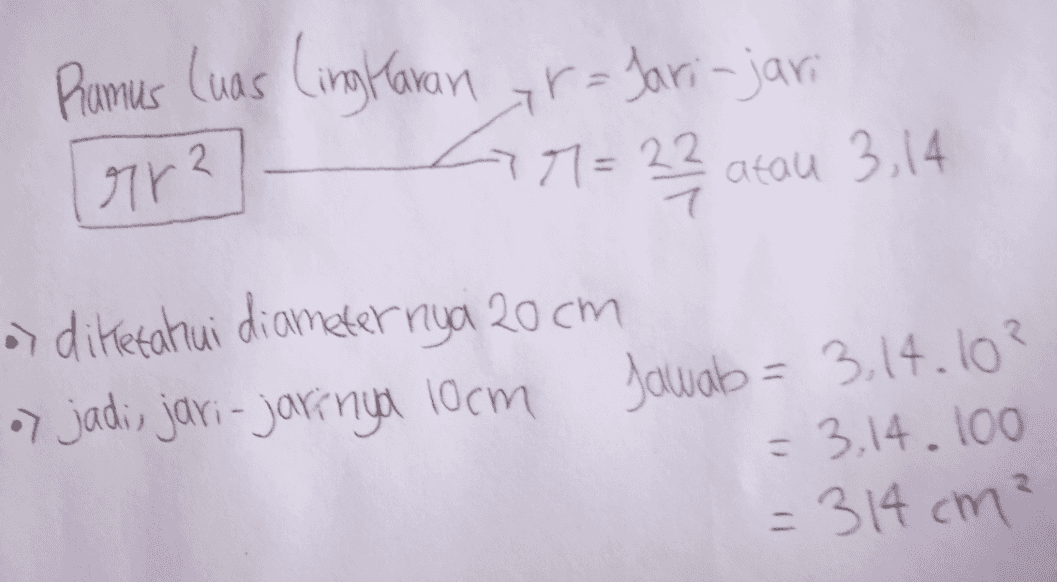 Ramus Luas Lingkaran yr = Jari-jari Irra 77= 22 atau 3,14 e diketahui diameter nya 20cm > jadi, jari-jarinya 10cm Jawab= 3,14.10? = 3,14.100 = 314 cm² 