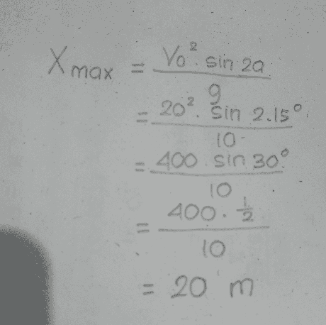 Xmax = Vo? sin 20 9 20?. Sin 2.15° 10- 400.sin 302 10 400.- lo = 20 m 