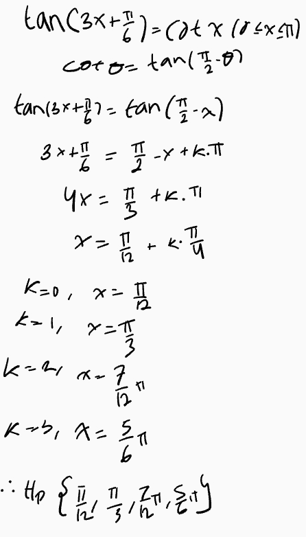 tan(3x7)cotx (75x50] coto=tan(72.00 tan (3x+1)= fan (12-x) 3*** - I -y+k.T 4x= 1 tk. Ti 보 x= 1/2 r k a K=0, x= kal, x=1 及 7 kini x- 3 x=7 TI 2 kab, x=8 6 'T ㅠ ..Hp { 1 + 1 h 等 TI IN charmereny 