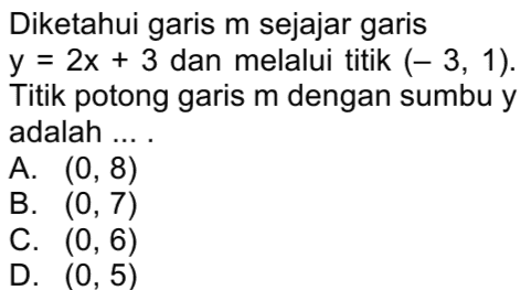 Diketahui garis m sejajar garis y = 2x + 3 dan melalui titik (- 3, 1). Titik potong garis m dengan sumbu y adalah .... A. (0,8) B. (0,7) C. (0, 6) D. (0,5) 
2x-11 = 3 Sebuah fungsi f dinyatakan dengan - f(x) = ( Jika f(a) = – 1. Nilai a adalah .... A. 1 B. 2 C. 3 D. 4 
A B 2 • · 12 4 • • 8 6 4 8 • • 0 Relasi untuk fungsi dari A ke B adalah .... A. f(x) = 3(2x + 9) B. f(x) = 3(x - 5) C. f(x) = 2 (-x + 8) D. f(x) = 2(3x - 2) = 
