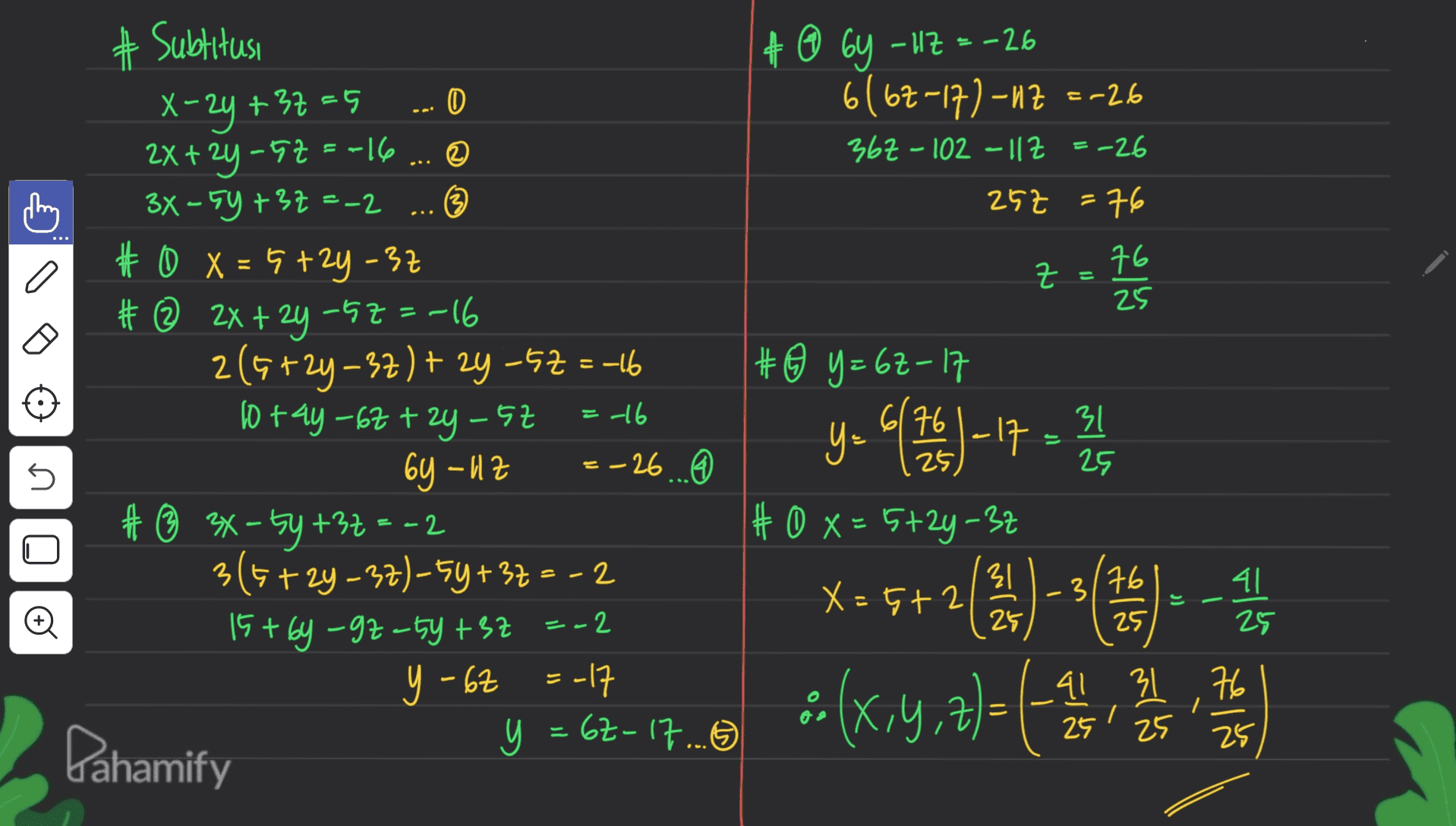 # Subtitusi 사랑 43군 =5 2X + y - FF = -1 2 .. - 1 구6 25 - 1 ④ = 68 -1근 = -26 ① 6(62-17)-H2 =-26 362 - 102-112 =-26 3X 055 +32 22 3 257 구6 # O X = 5 + y - 근 # © # @ 2ty 252 6 -526 2 (stay - 33 ) + Y -s = --% #8 262 17 10tg -62 +U -5 = LG 31 69 -1근 =-26 @ 25 # @ 3-5y432 = -2 ㅒ0x= 5+y-32 3(5f2y -32)-59+32 = -2 리 타2 -3 15tby -92 -5y +32 -2 25g 구 1 31 = 67-17...5 25 Dahamify 이리 25 U 2 76 2 (C 41 25 25 25 y-62 켕 라 y 7.6 (Ky, 7 25 25 