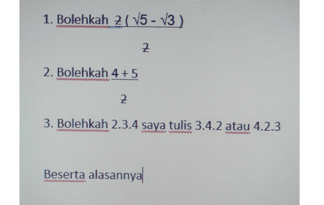1. Bolehkah 2 ( V5 - v3) wwwww www 2. Bolehkah 4 +5 www w w 2 3. Bolehkah 2.3.4 saya tulis 3.4.2 atau 4.2.3 Beserta alasannya 