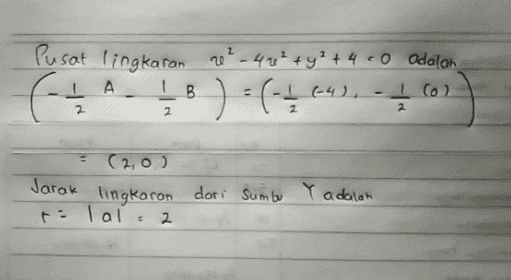 بل) Pusat lingkaran & 20? - 42"+y? + 4 0 Odalan А ТВ (-4) 1002 2 . 2 2 (2,0) Jarak lingkaran dari sumber Y adalah ralala 