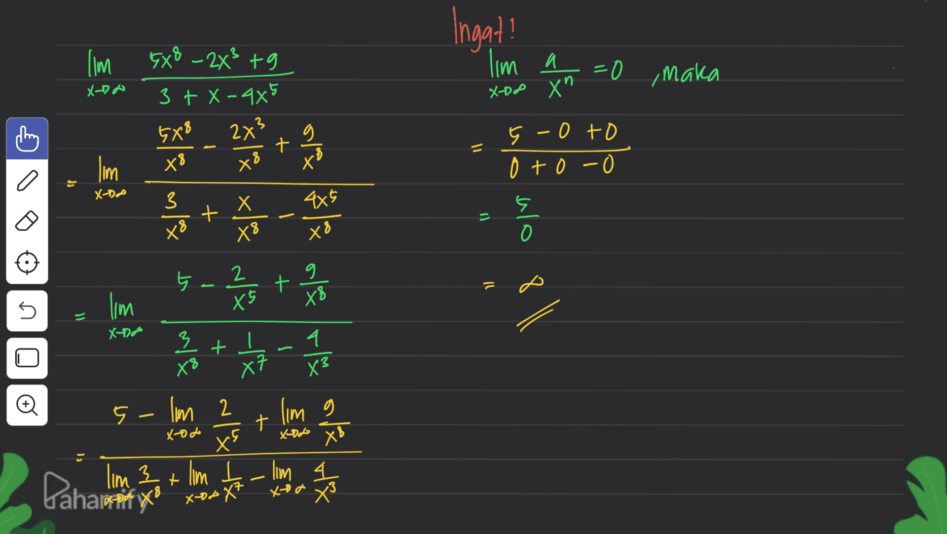 Ingat! 'lim a Ilm EX8 - 2² tg =0 maka , X-DA X-DP Xn 3 +X-9x5 5X8 2x X8 + g xo 5 -0 to oto-o -0 lim x8 a Js X-) 4x5 mla + x8 xl 1) ulo X8 5 - الم t า) lim 5 X8 X5 x ml 4 + - 一收 X8 X3 + t lim X-o do X X حلی 5 - Im Ilm 2 2 xs lim 3 3+ lim t Pahat ng lim xo X² X80X7 