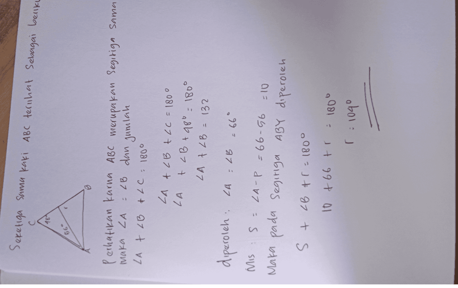 Seketiga sama kaki ABC terlihat sebagai berike 484 661 ( Perhatikan karna ABC merupakan segitiga sama maka LA = LB dan jumlah LA + LB & LC: 1800 LA & LB tcc = 180° LA + LB + 98° = 180° LA + LB = 132 S =10 diperolch LA = LB = 66° Mis LA-P = 66-56 Maka pada segitiga ABY diperoleh s + LB tr=180° 10 +66 Fr: 1800 1:104° 